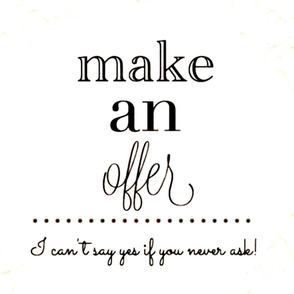 MAKE AN OFFER!!!